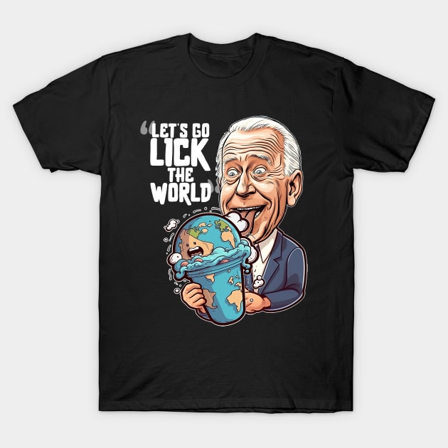 Lick The World T-Shirt by TreemanMorse